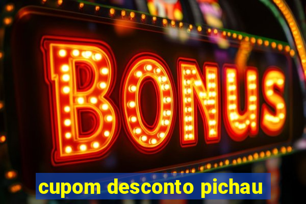 cupom desconto pichau